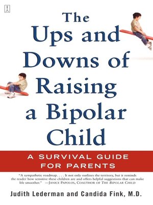 cover image of The Ups and Downs of Raising a Bipolar Child
